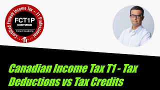 Tax Deductions vs Tax Credits  - Canadian Income Tax T1