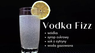 Vodka Fizz | Idealny drink na lato - jak go zrobić?