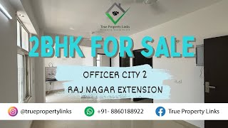 Officer City 2 | Raj Nagar Extension | ☎8860188922 | 2BHK Flat for Sale | 890sqft #realestate