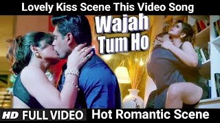 WAJAH TUM HO  | HATE STORY 3 Songs | Zareen Khan, Karan Singh Grover | Romantic Hits Hindi Songs