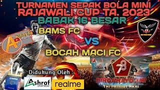 Bams Fc [Kel. Nae] Vs Bocah Maci Fc [Kel. Jatibaru] Sepak Bola Mini Rajawali Cup Ta. 2023