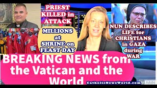 BREAKING NEWS 🛑 4 Million at Shrine / Priest Mourned after Attack / Nun   Details Life Under Bombing