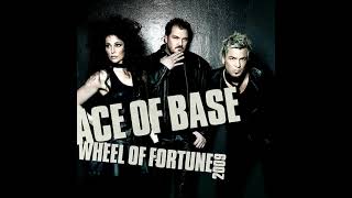 ♪ Ace Of Base - Wheel Of Fortune 2009