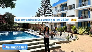 Resorts in Goa😍| Budget stay in Calangute Goa, North Goa | Prices starting at 2,500/-🤑