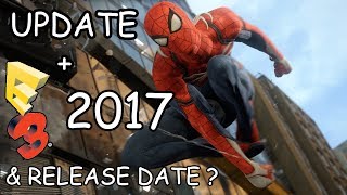 Spider-man PS4 E3 Trailer and release date coming soon?! + Update