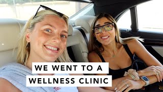 WE WENT TO A WELLNESS CLINIC | Estée Lalonde