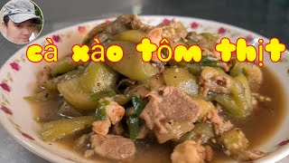 Cà Xào Tôm Thịt  |Kênh A Ni #10