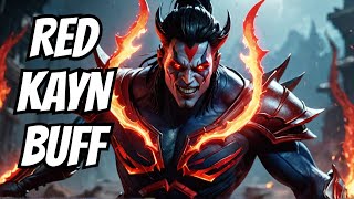 Red Kayn Just Got the BEST BUFF EVER