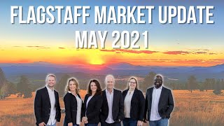 Flagstaff Arizona Real Estate Market Update for May 2021