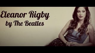 #224 Учим английский:  Eleanor Rigby