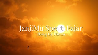 JanjiMu Sperti Fajar/Lyric Video