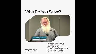 Who Do You Serve