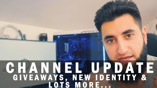 Channel Update 2.0 | GIVEAWAYS, NEW IDENTITY, NEW CAMERA & MORE...