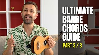 How to play barre chords! (step up your ukulele game) - Episode 3/3