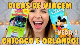 DICAS DE VIAGEM: CHICAGO E ORLANDO!! #VEDA 7