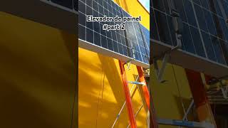 Elevador de painel fotovoltaico parte 2 #trabalho #engenharia