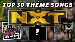 Top 30 NXT Theme Songs (V1) | MonoPython