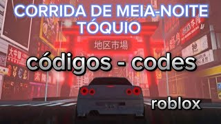 CÓDIGOS CORRIDA DE MEIA-NOITE TÓQUIO | ROBLOX | MIDNIGHT RACING TOKYO CODES | COMO RESGATAR CÓDIGOS