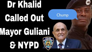 Dr Khalid Abdul Muhammad Called Out Mayor Giuliani Back In The Day