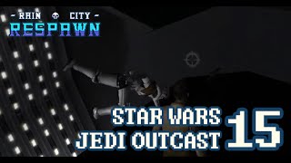 Moar Imperial Suckage - Star Wars Jedi Outcast Part 15