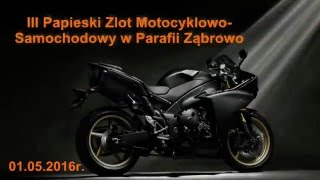 III Papieski Zlot Motocyklowo-Samochodowy w Ząbrowie