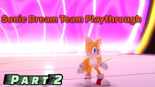 Sonic Dream Team (Part 2)