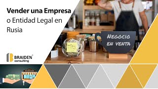 ¿Cómo vender una entidad legal en Rusia?