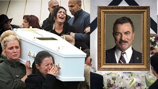 Family is in mourning, Tom Selleck has just passed away after battle with cancer