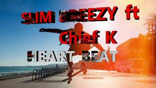 heart beat-Slim Breezy