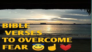 How to overcome fear in life ??(Bible verses)