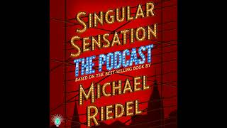 Listen Now - Singular Sensation: The Podcast