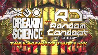 Breakin Science & Random Concept - The D&B Warehouse Party 2016  (London) - Sat 30th April