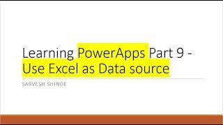 Use Excel as backend datasource - Learning PowerApps Part 9