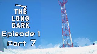 THE LONG DARK Story Walkthrough - Episode 1, Part 7 (No Commentary)