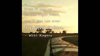 Success Requires Action: Don’t Just Sit on the Right Track! 🚘 #willrogers #quotes