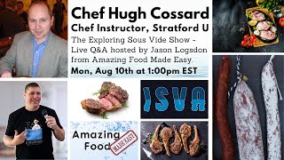 Hugh Cossard on Exploring Sous Vide