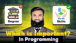 Which is Important In Programming Degree or Skills - Shahid Iqbal