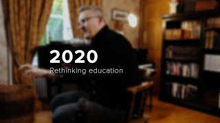 2020 - Rethinking education