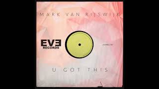 Mark van Rijswijk - U Got This (Radio Mix)