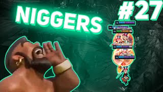 NIGGERS В ЛОЛ | НАРЕЗКА СМЕШНЫХ МОМЕНТОВ ИЗ ЛИГИ ЛЕГЕНД #27