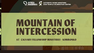 AFRICA HAGURUKA DAY3 ||  MOUNTAIN OF INTERCESSION