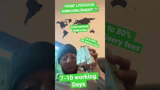 LiveGood, ⚠️HUGE ANNOUNCEMENT⚠️ International deliveries in 7-10 working days