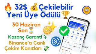 🔥32$💰 Çekilebilir Yeni Üyelik Ödülü 🔥Binance'a Canlı Çekim Kanıtları✅ 💸