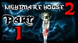 Nightmare House 2 #1 - Webcam!