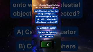 Unlock the Secrets of Celestial Navigation Test Your Navigation Skills No 140