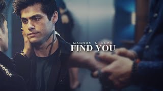 Magnus & Alec ➰ Find You [+2x18]