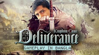 kingdom Come Deliverance - Gameplay (Bangla)