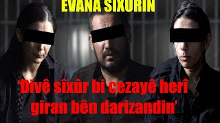 ‘Divê sîxûr bi cezayê herî giran bên darizandin’