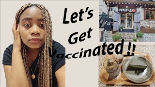 Seoul Searching Series | Come get vaccinated with me and meet new friends