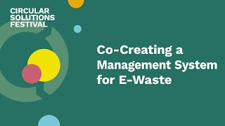 Activating Stakeholders to Co-Create a Sustainable Management System for E-Waste in Quito, Ecuador